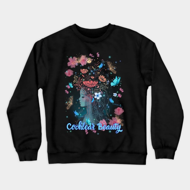 Cochlear Beauty | Cochlear Implant | Deaf | Blue Crewneck Sweatshirt by RusticWildflowers